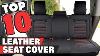 Best Leather Seat Cover In 2022 Top 10 Leather Seat Covers Review
